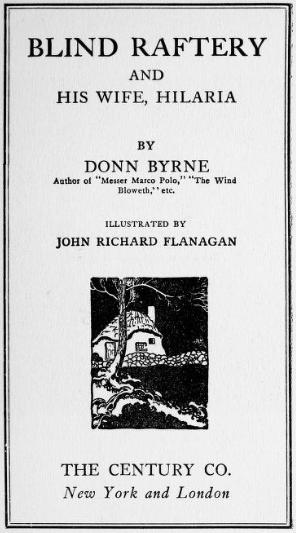 Title page of Donn Byrne's 'Blind Raftery'